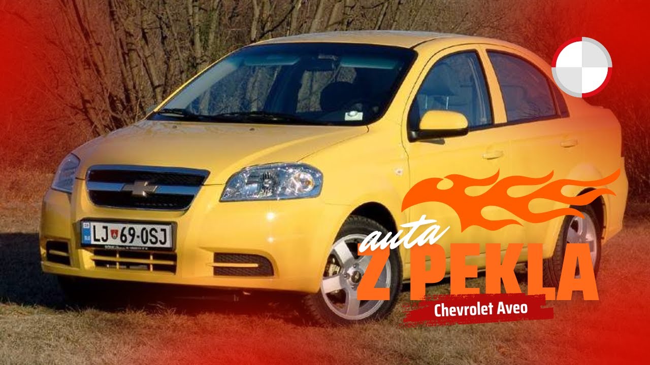 Auta z pekla: Chevrolet Aveo