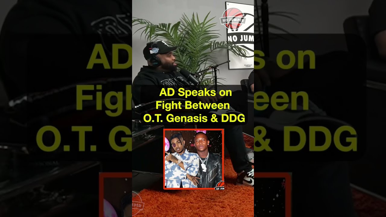 AD Speaks on Fight Between O.T. Genasis & DDG