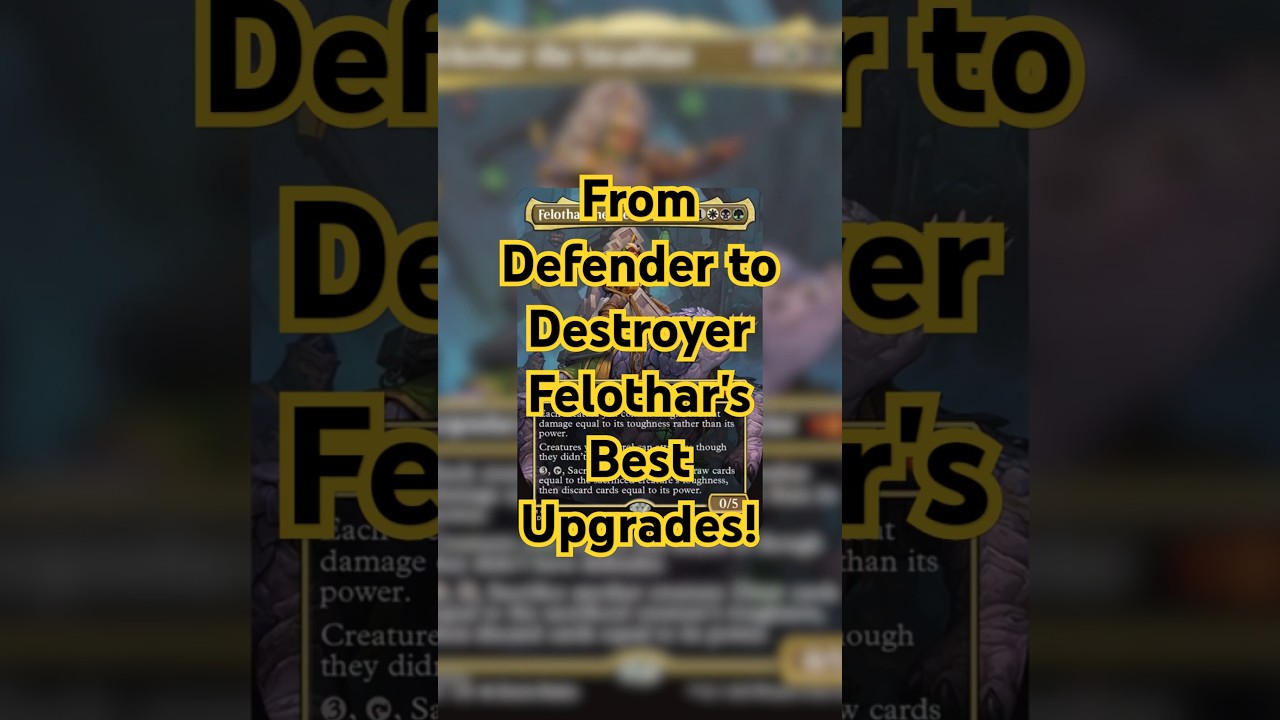 From Defender to Destroyer: Felothar's Best Upgrades! #mtg #magicthegathering #edh