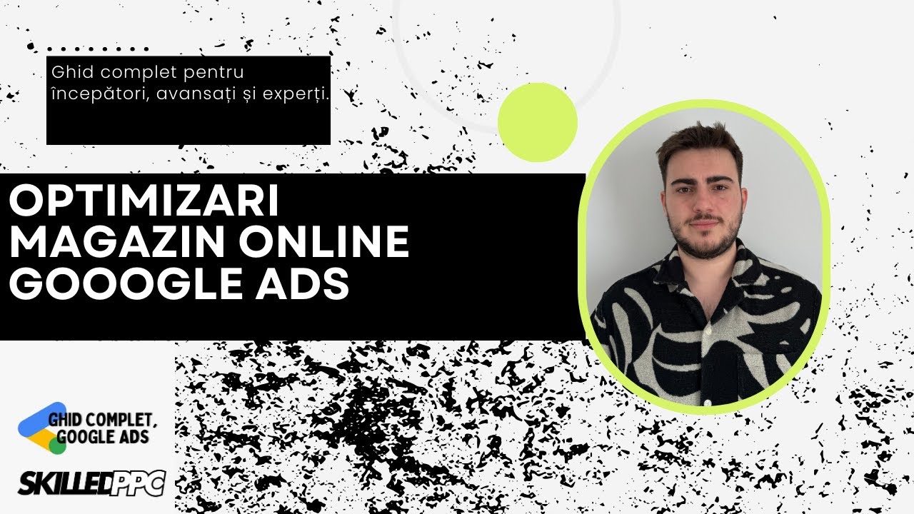 Optimizari Google Ads pentru Magazin Online[ 2025 Audit E-commerce Google Ads ]