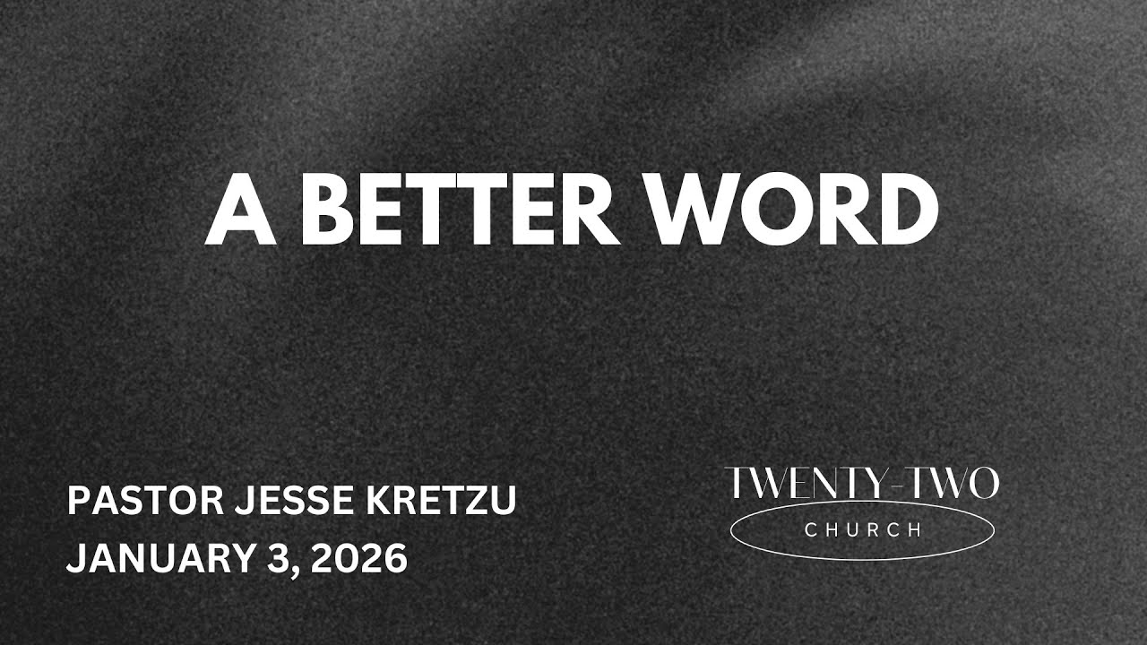 A Better Word (1.3.26)