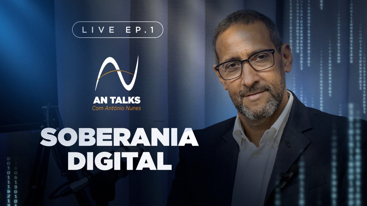 AN TALKS EP. 01 | Soberania Digital | com António Nunes