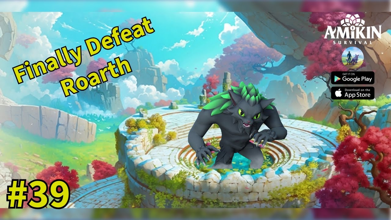 How to Defeat a Roarth - AMIKIN Survival Gameplay Day 39