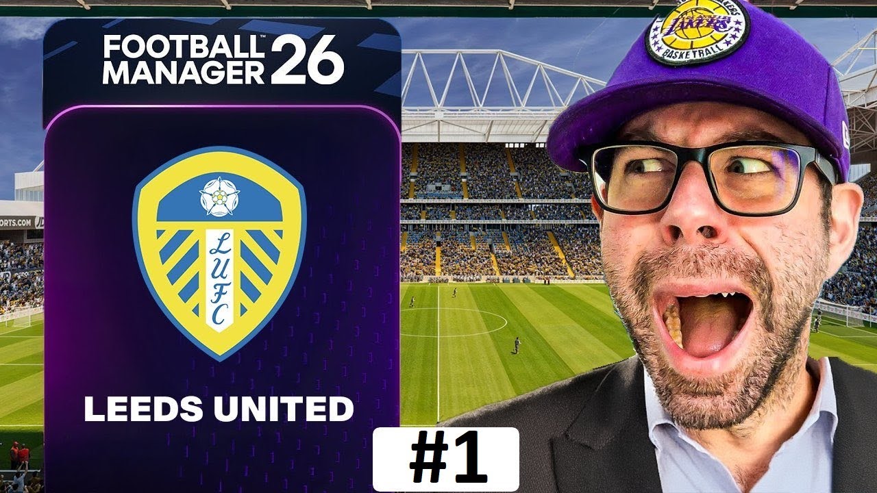 IT BEGINS! TAKING LEEDS BACK TO THE TOP! - FOOTBALL MANAGER 26 CAREER #1