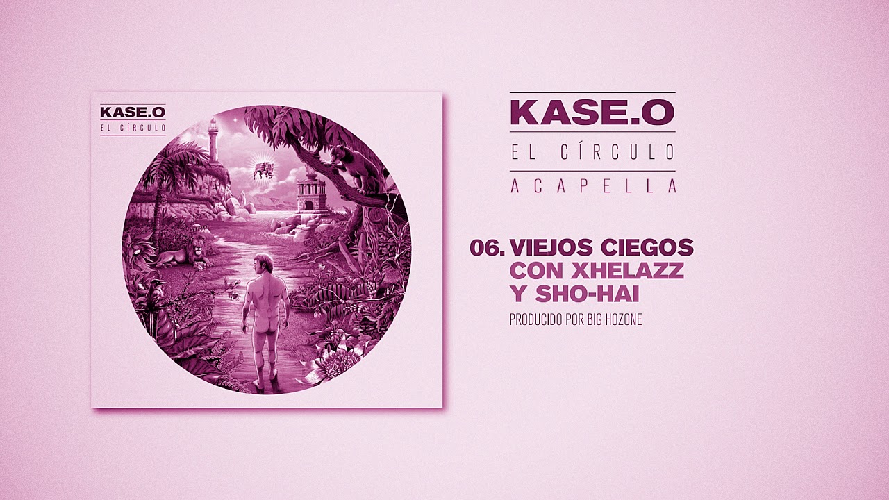 KASE.O - 06 VIEJOS CIEGOS. ACAPELLA