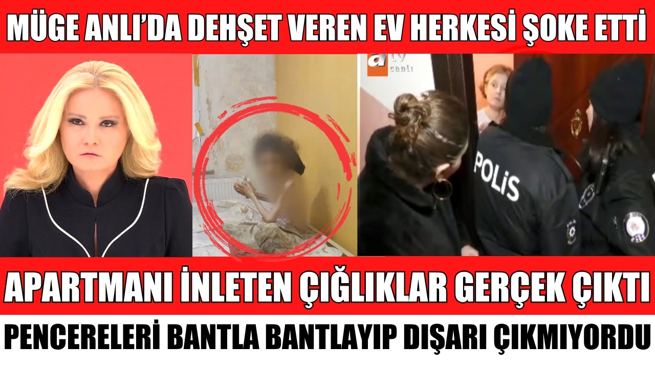 MÜGE ANLI GAZİOSMANPAŞA OLAYI BİR DERİ BİR KEMİK HALDE BULUNMUŞTU GENÇ KADIN HERKESİ ŞOKE ETTİ