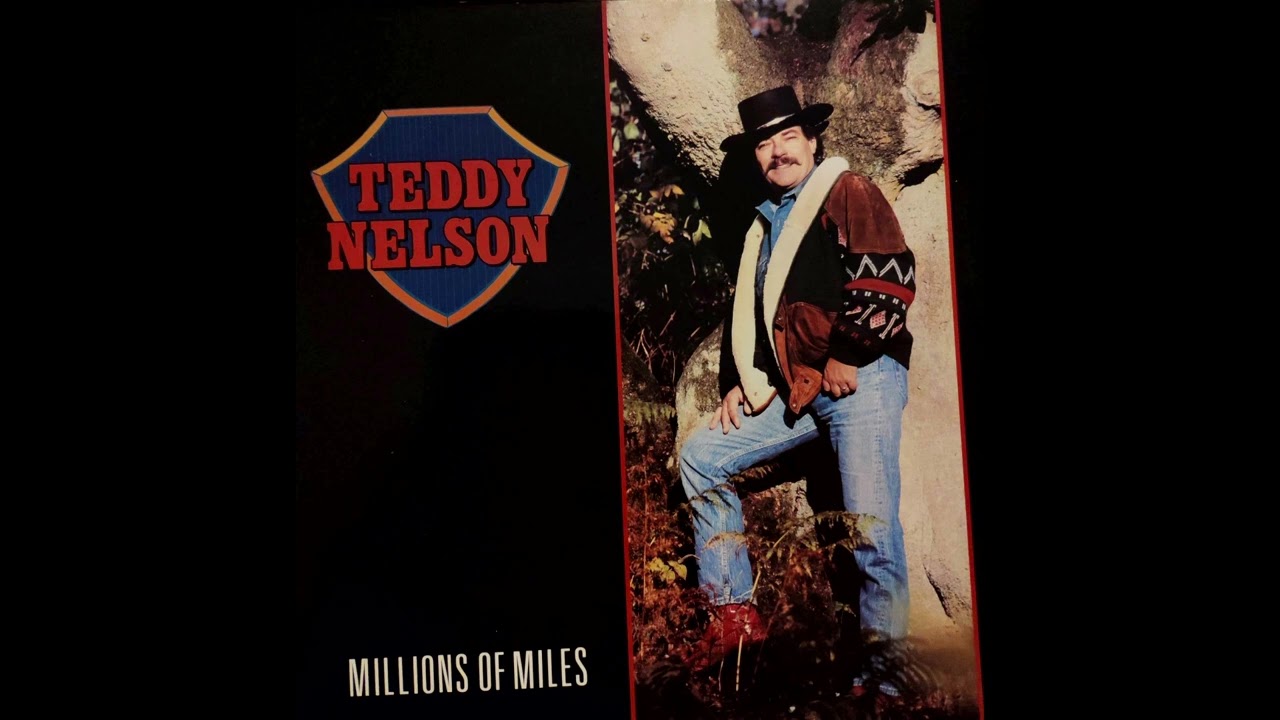 Teddy Nelson - Millions Of Miles (Full Album) 1990