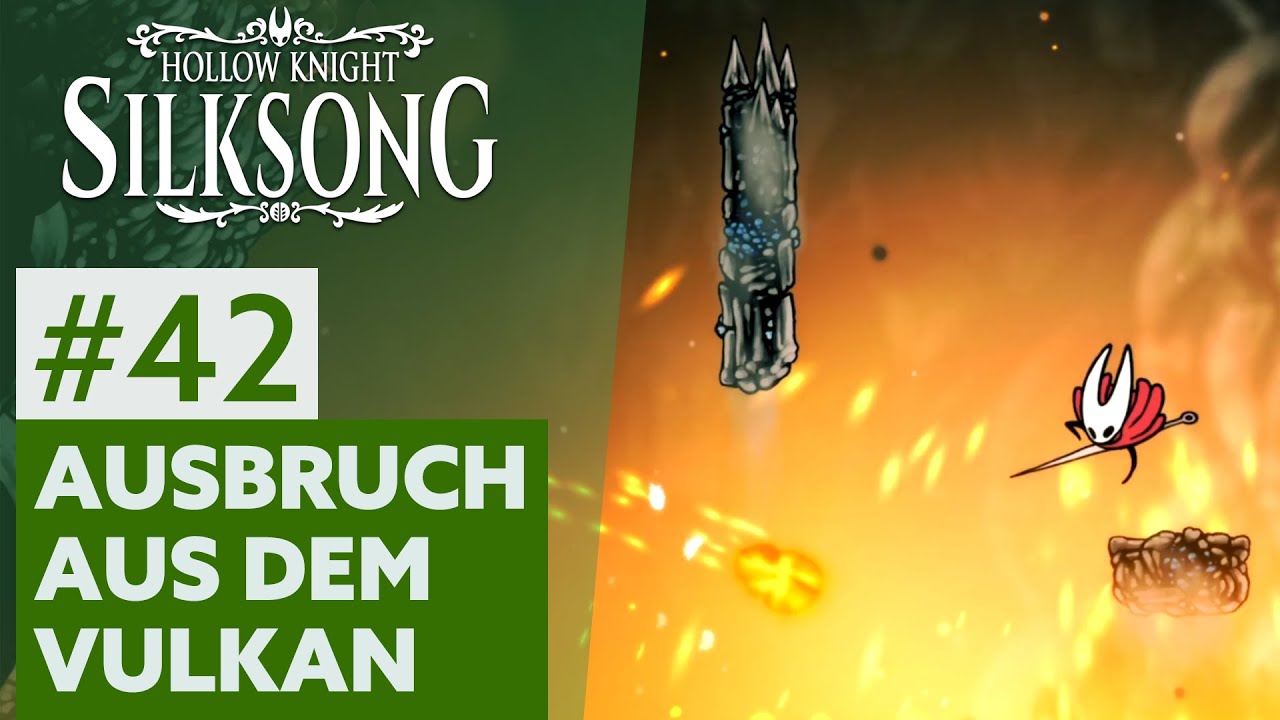 Hollow Knight: Silksong #42 | AUSBRUCH AUS DEM VULKAN