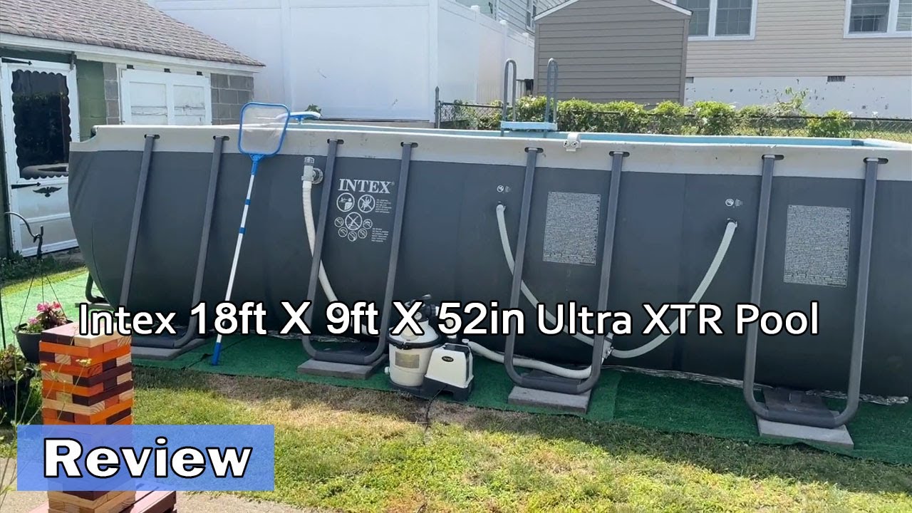 Intex 18' x 9' x 52 Ultra XTR Rectangular Frame Swimming Pool Set Review