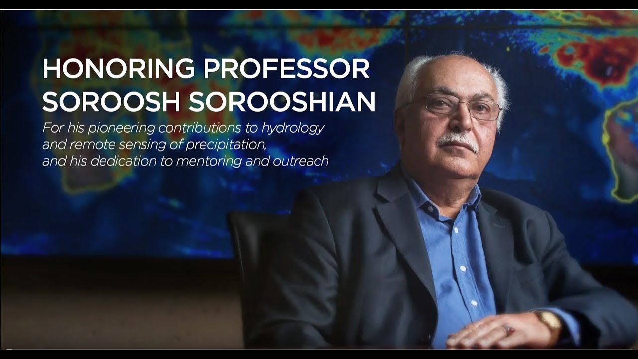 Honoring Professor Soroosh Sorooshian