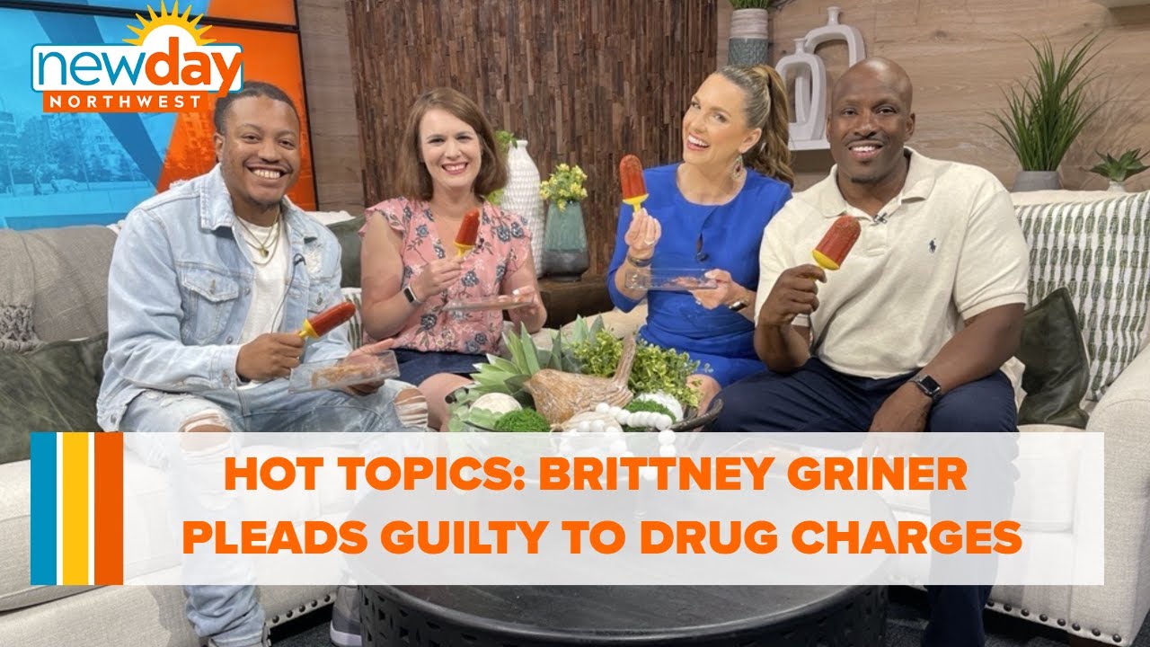 Brittney Griner pleads guilty to drug charges - Hot Topics - New Day NW