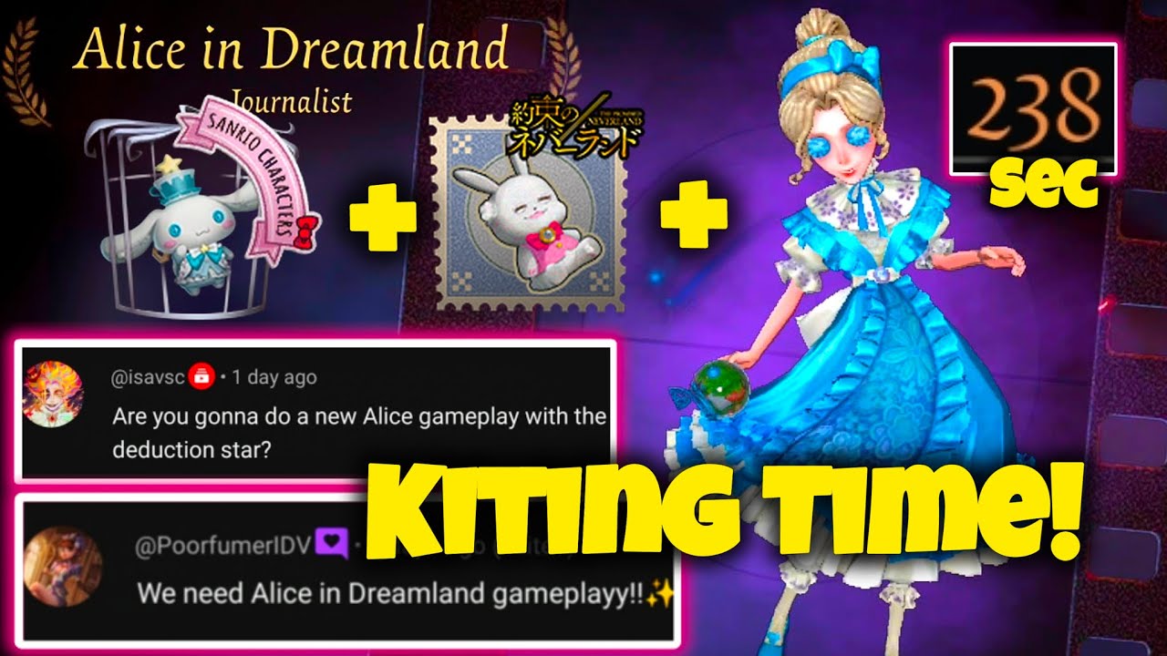 LONG KITE w/ Alice in Dreamland! A Skin w/ S Quality? 👀 What do you think? Identity V Journalist