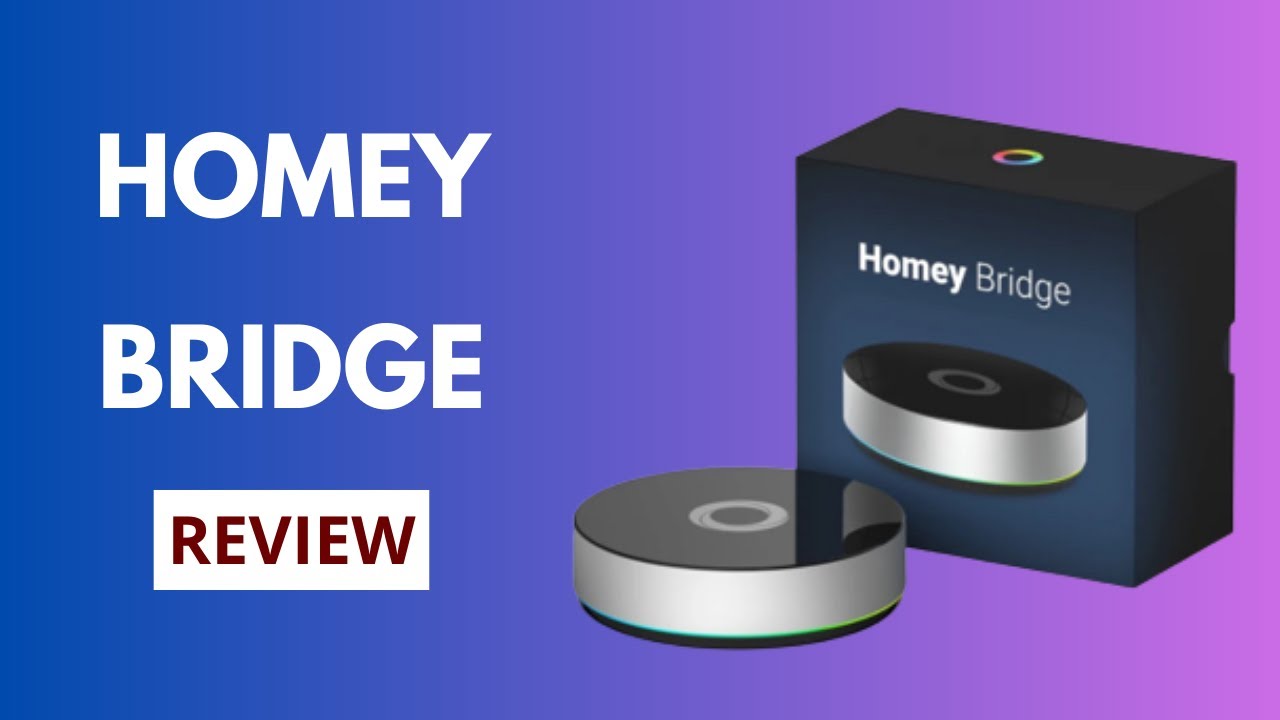 Homey Bridge Review: Smart Home Evolution!
