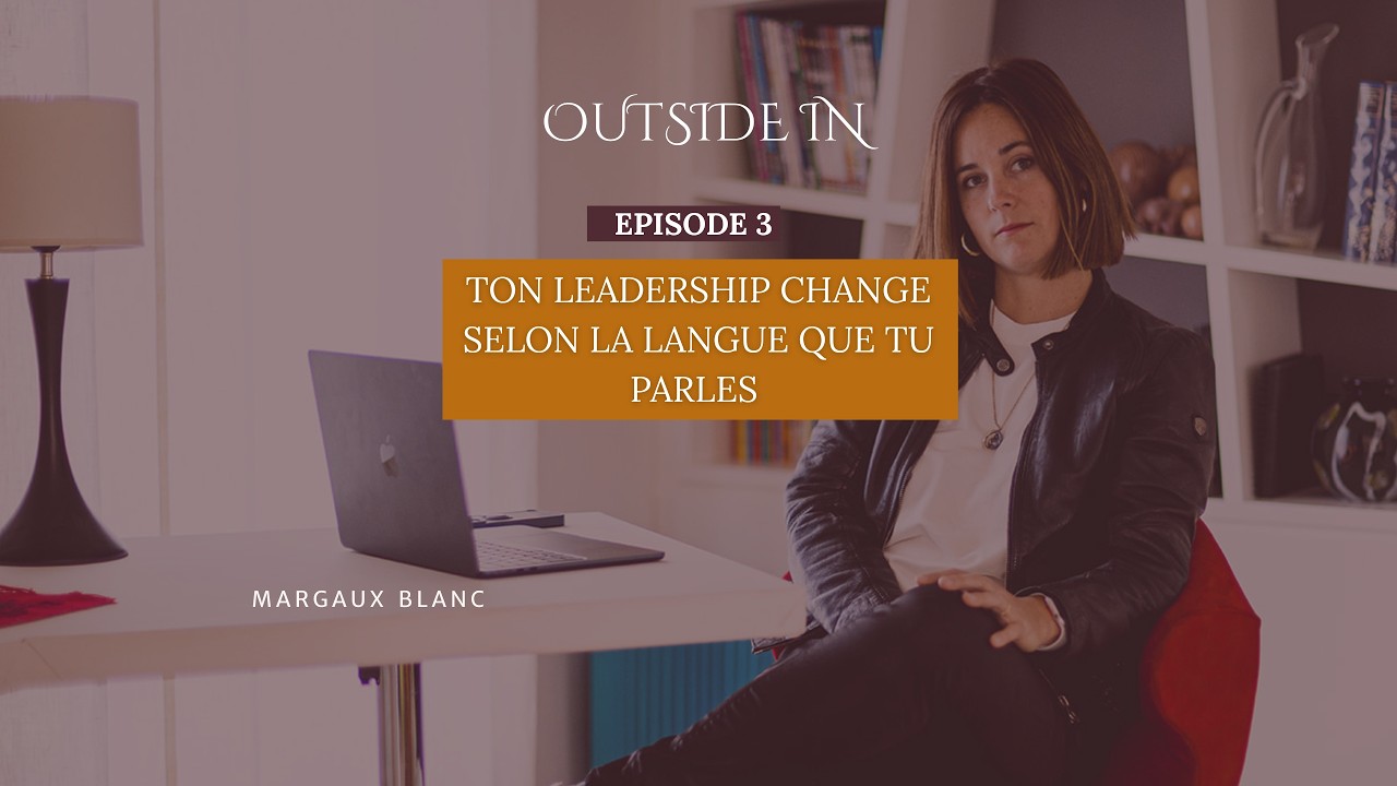 Ton leadership change selon la langue que tu parles