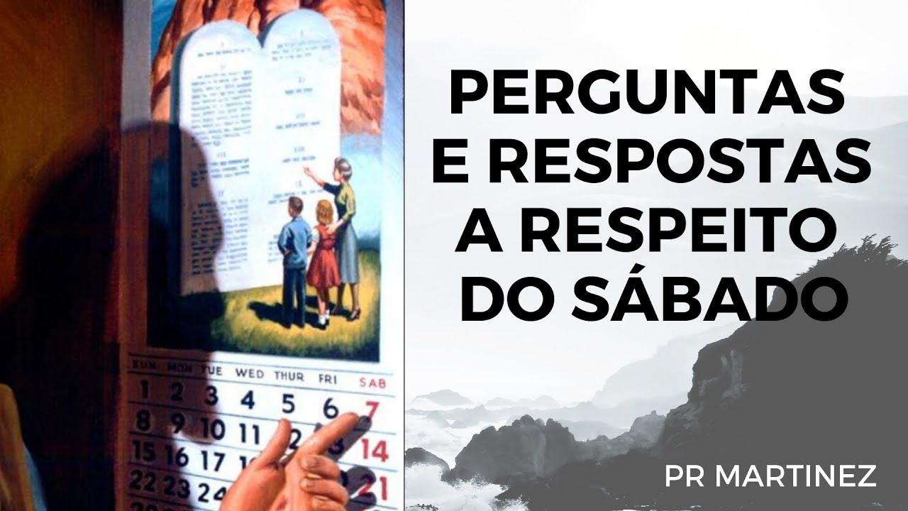 Perguntas e respostas a respeito do sábado