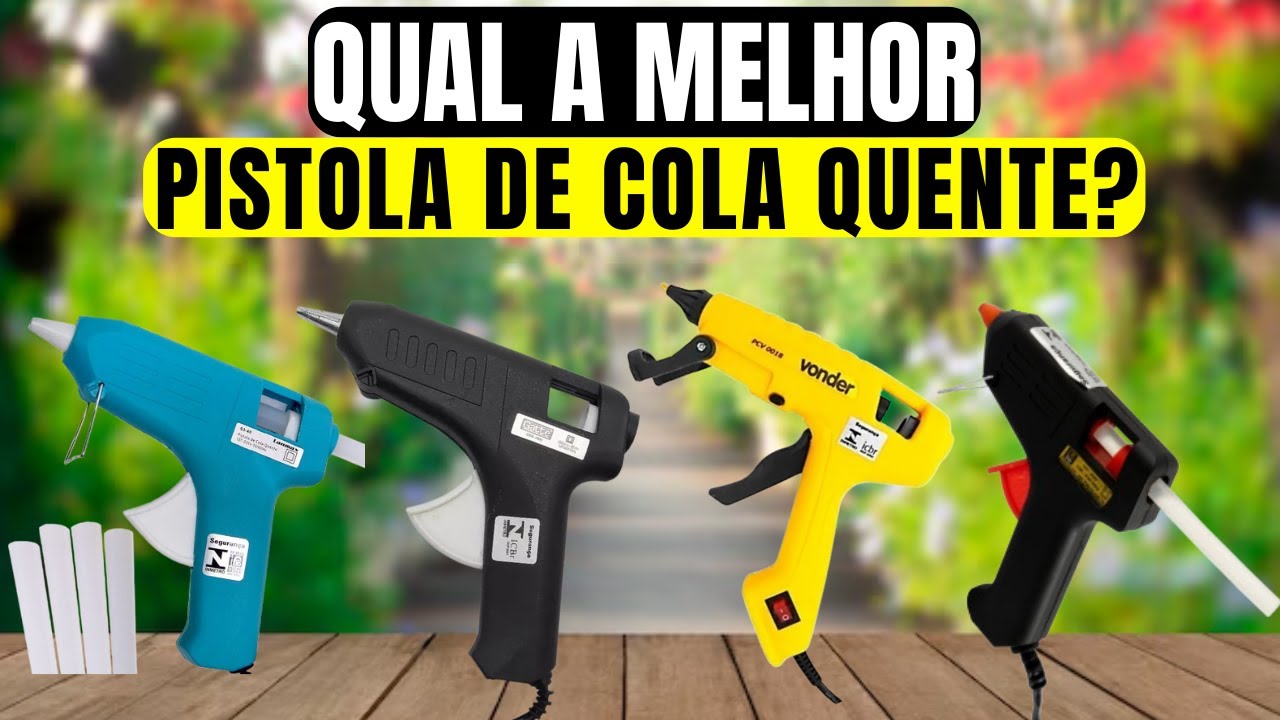 As 5 Melhores Pistolas de Cola Quente Para Comprar em 2025