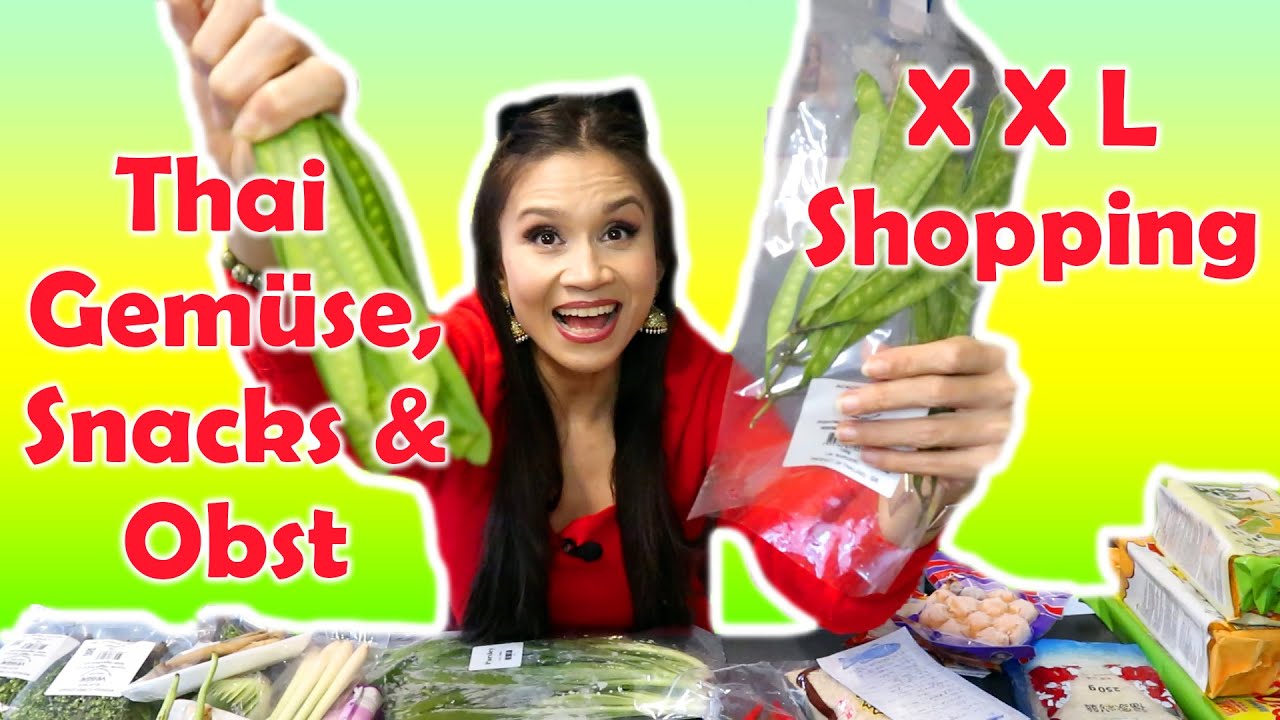 Asiashop Thai Gemüse, Obst & Snacks XXL Einkauf | Mit Infos zu Geschmack und Anwendung  🇹🇭