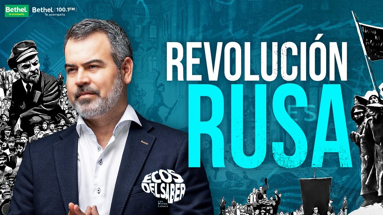 🇷🇺 REVOLUCIÓN RUSA 🧠 ECOS DEL SABER | MIKLOS LUKACS