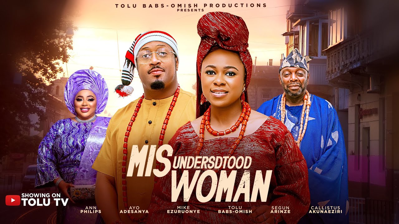 MISUNDERSTOOD WOMAN- Nigerian Movies 2025 Latest Nollywood Full Movies