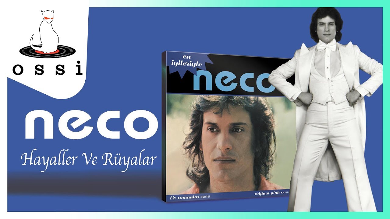 Neco - Hayaller ve Rüyalar