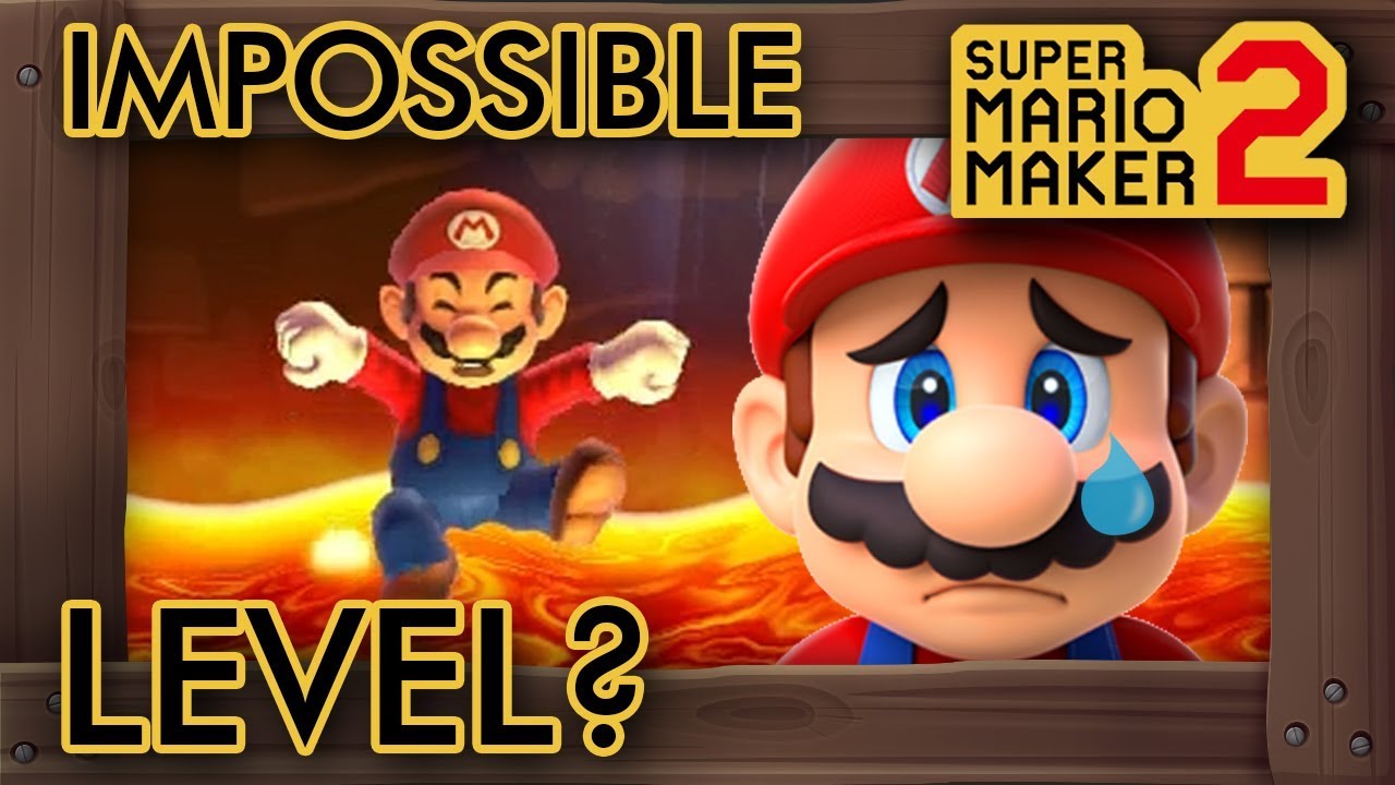 This Level Is Impossible to Beat For Mario - Super Mario Maker 2