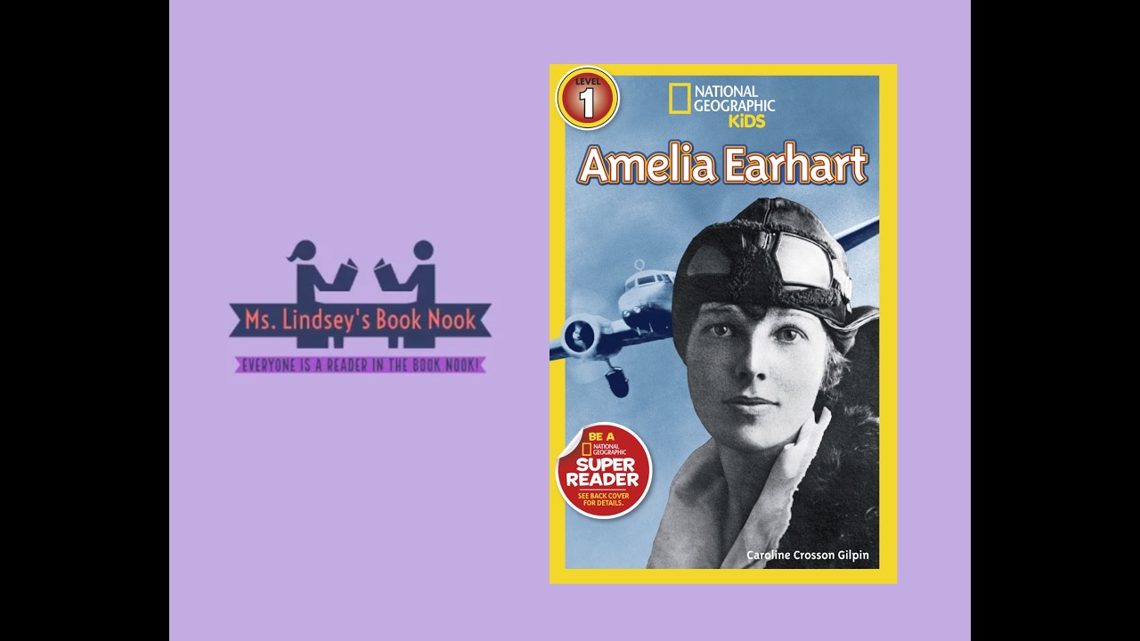 Amelia Earhart~National Geographic Kids~Women's History Month Read Aloud~Women's History Nonfiction