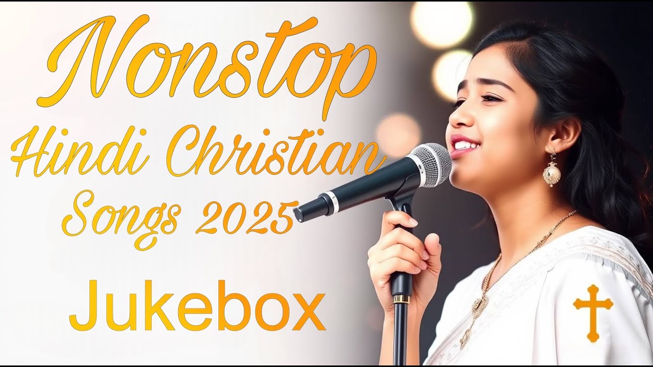 Jukebox hindi christian songs | Best Jesus New Hindi Christian Song | Non Stop Praise And Worship |