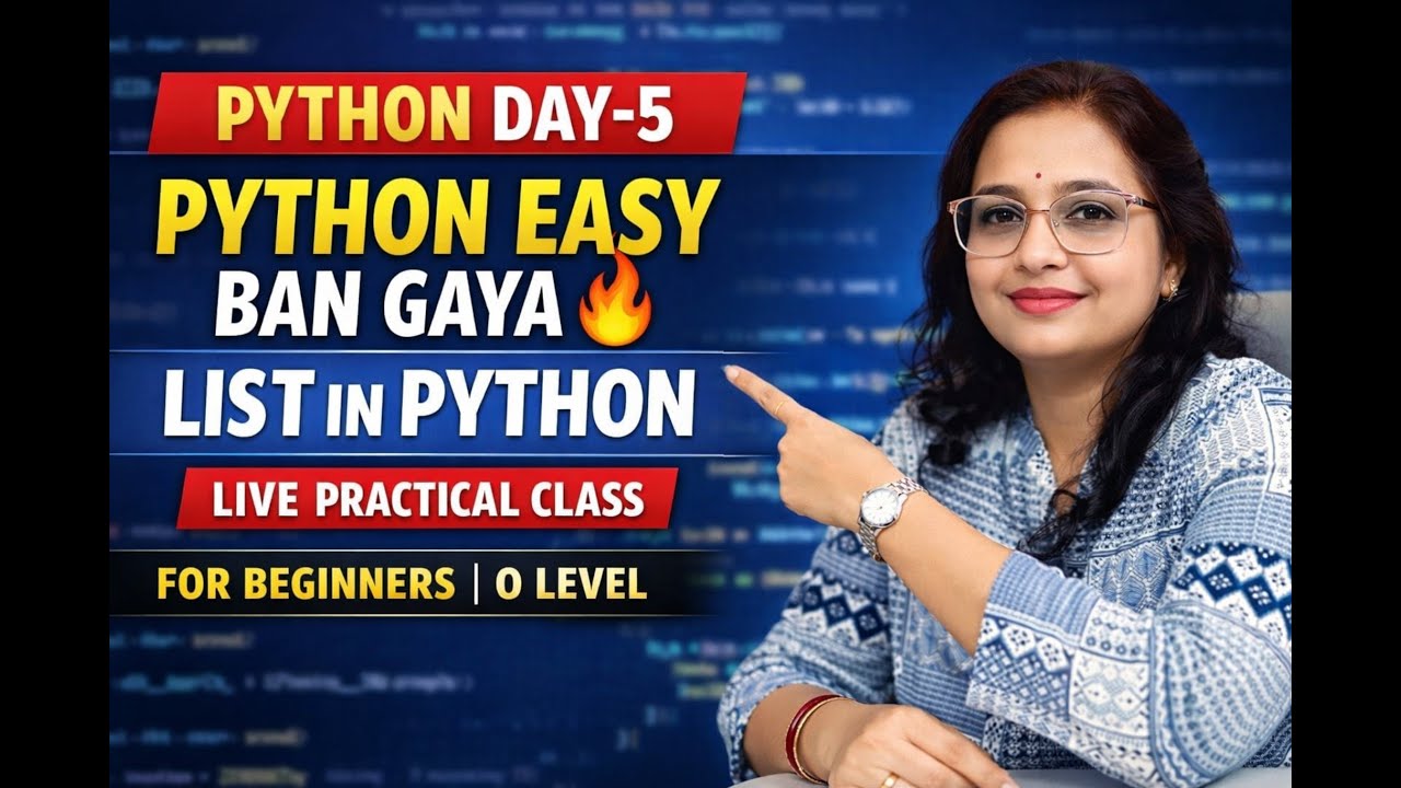 Python List Explained 🔴 Live Class | List in Python | Beginners | O Level | Day–5