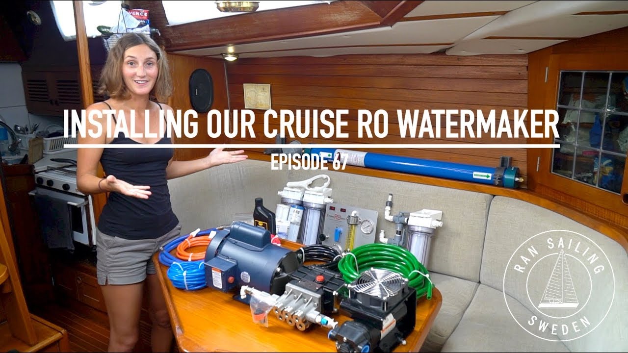 Installing Our Cruise RO Watermaker - Ep. 67 RAN Sailing