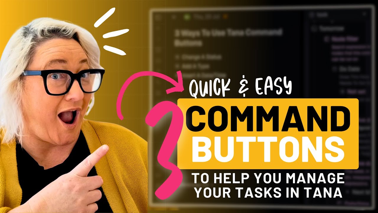 Boost Your Productivity in Tana With 3 Simple Command Buttons