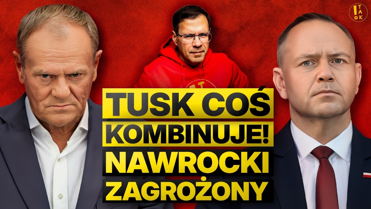 PREMIER WYDAŁ SZOKUJĄCY ROZKAZ I TUSK PRZERAŻONY OFENSYWĄ NAWROCKIEGO I ANALIZA KARNOWSKIEGO