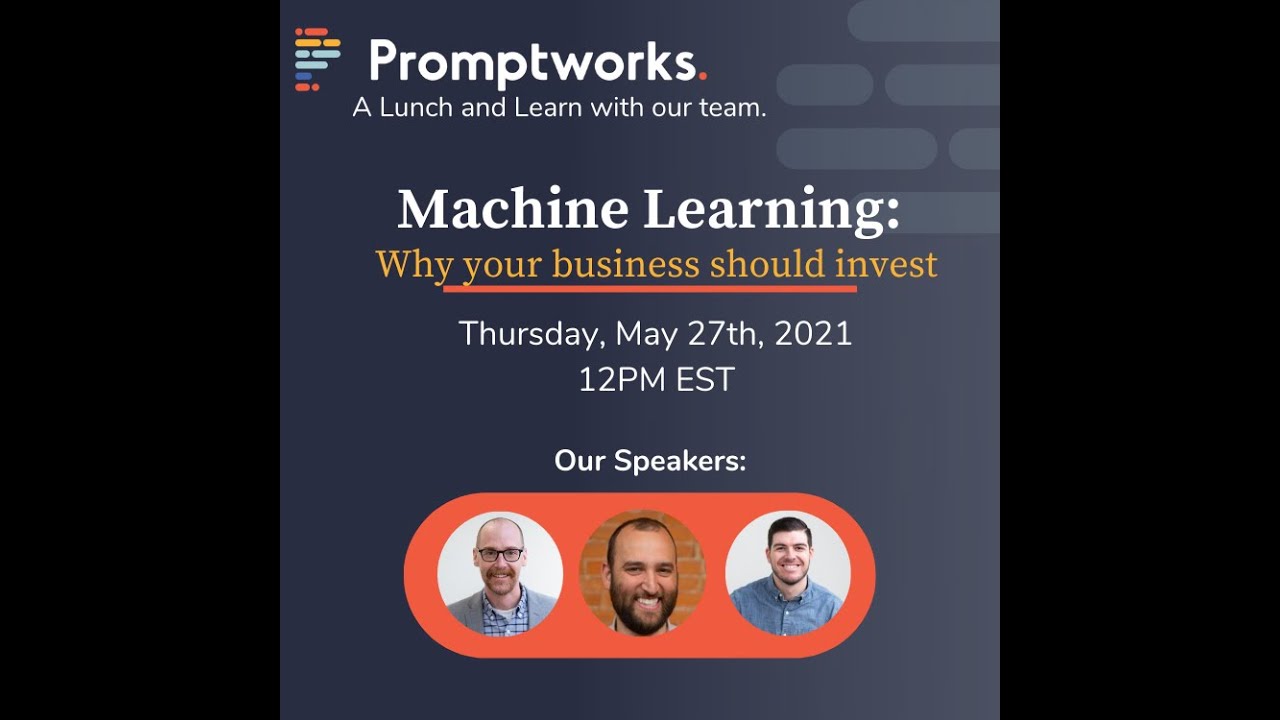 Promptworks Machine Learning Webinar - May 2021