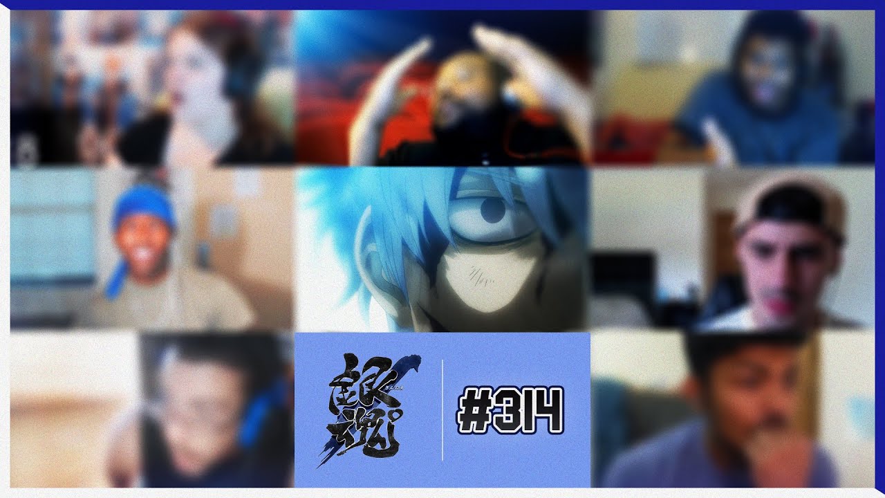 Gintama Episode 314 | Farewell Shinsengumi Arc | Reaction Mashup