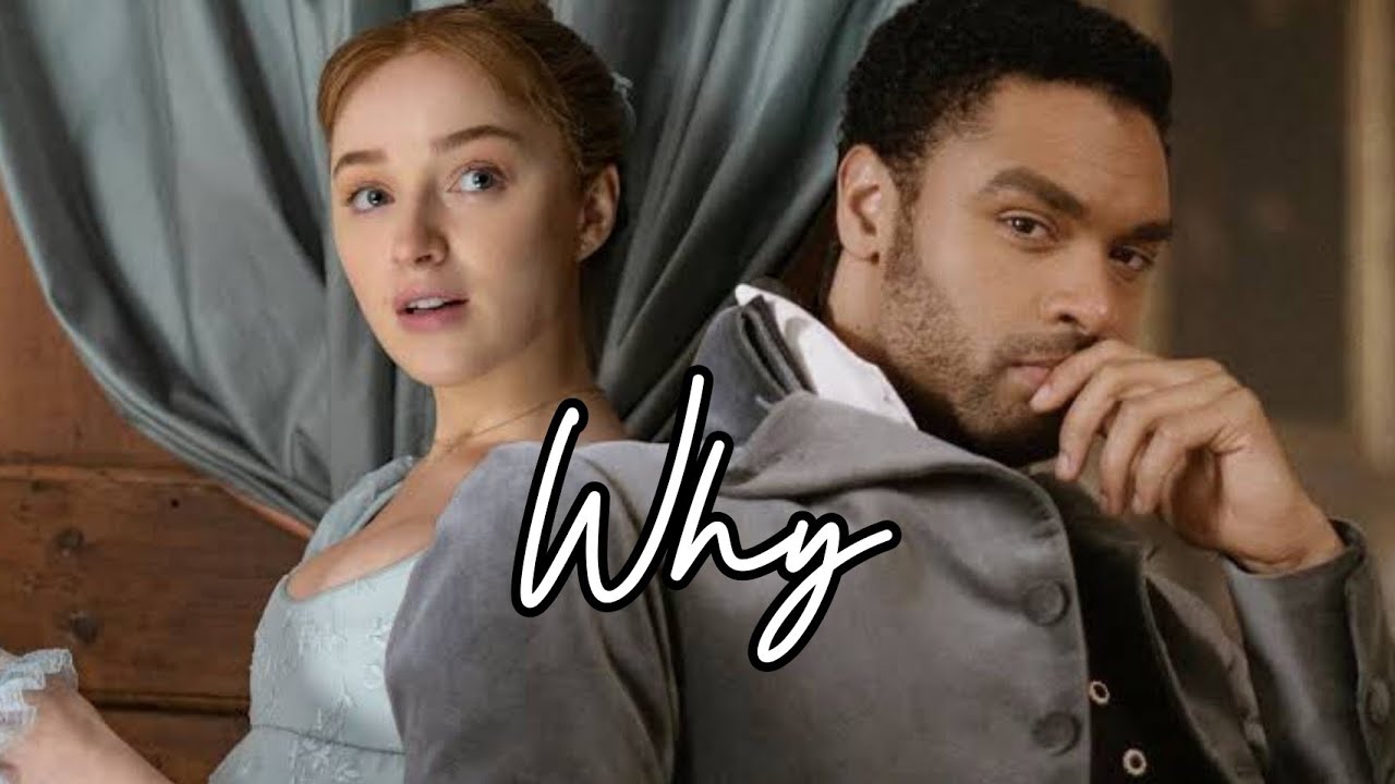 Daphne & Simon | Why | Bridgerton