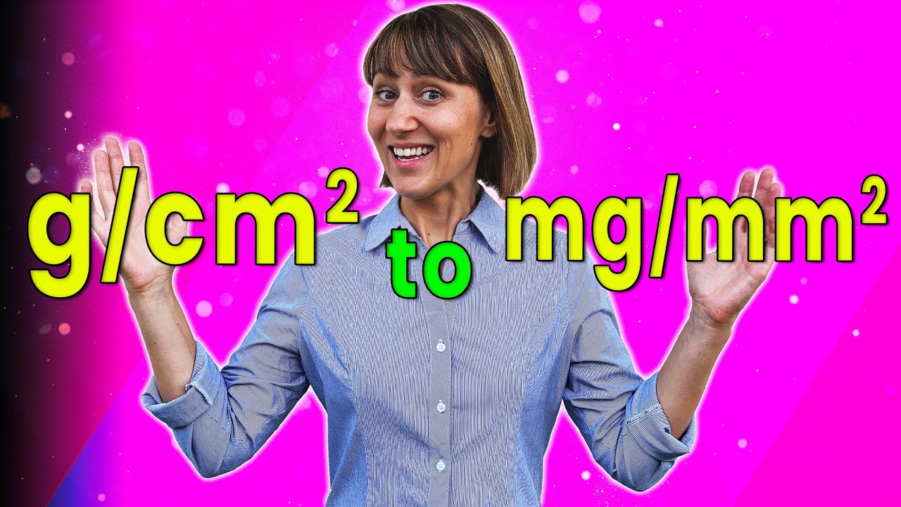 Convert g/cm2 to mg/mm2 | Grams to Milligrams, Square Centimeters to Square Millimeters
