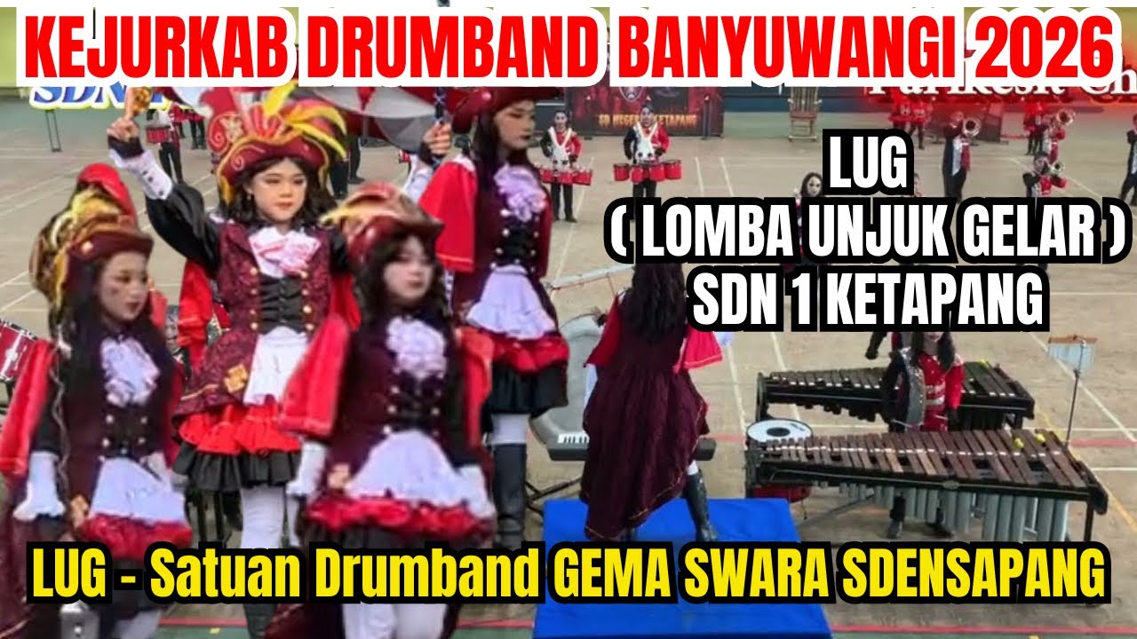 🛑 Lomba Unjuk Gelar ‼️ LUG SDN 1 Ketapang, Banyuwangi - Festival Drumband Banyuwangi Tahun 2026