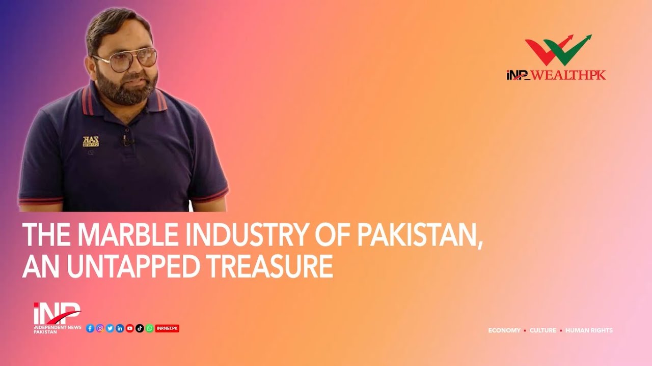 The marble industry of Pakistan needs a promotion and Government support |INP