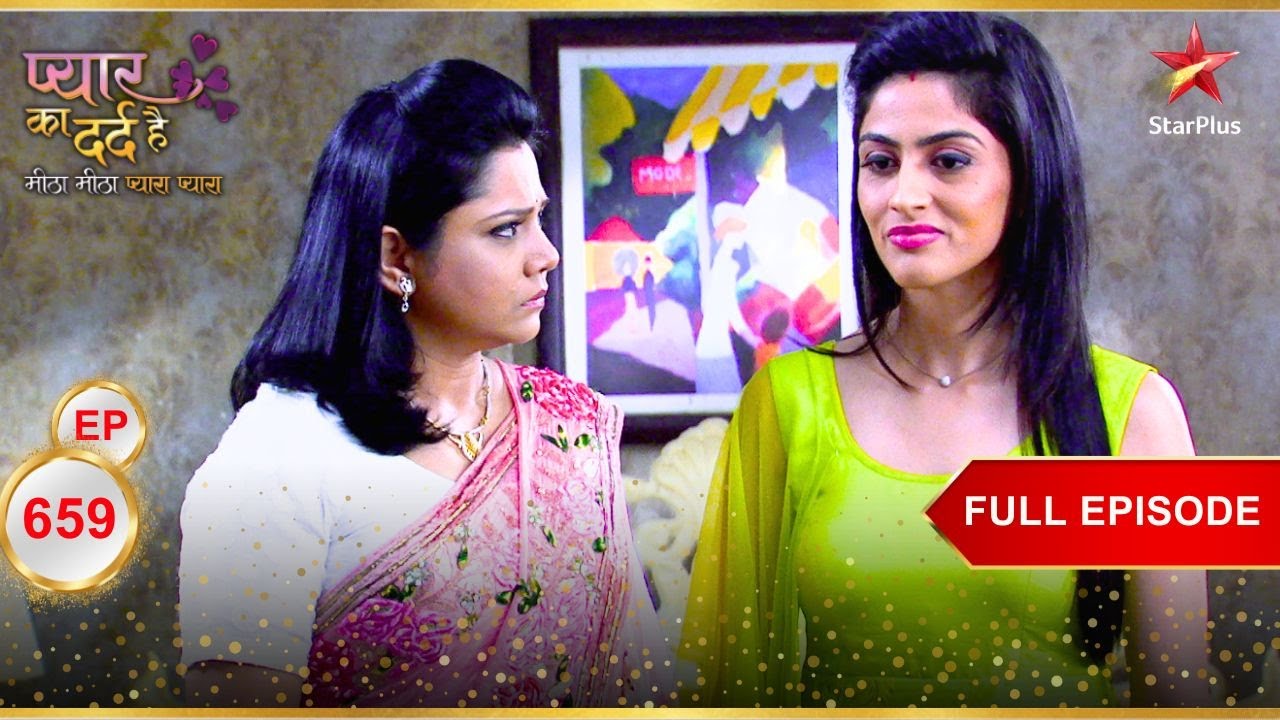 Payal ने रची खतरनाक साजिश! | Full Episode:659 | Pyar Ka Dard Hai Meetha Meetha Pyara Pyara