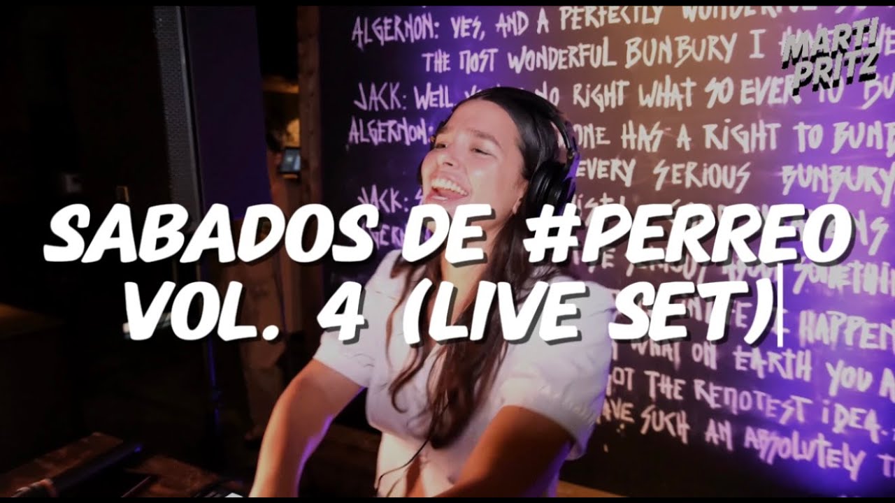 LIVE DJ SET REGGAETON VIEJO, REGGAETON NUEVO, DEMBOW | SABADOS DE #PERREO VOL.4 - MARTI PRITZ