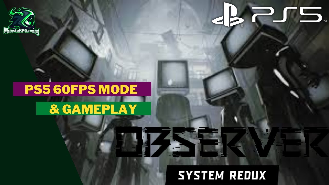 Observer System Redux PS5 60FPS loading + Gameplay