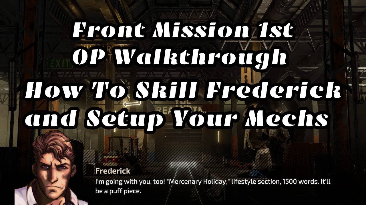 Front Mission 1st OP Walkthrough - How To Skill Frederick and Setup Your Mechs