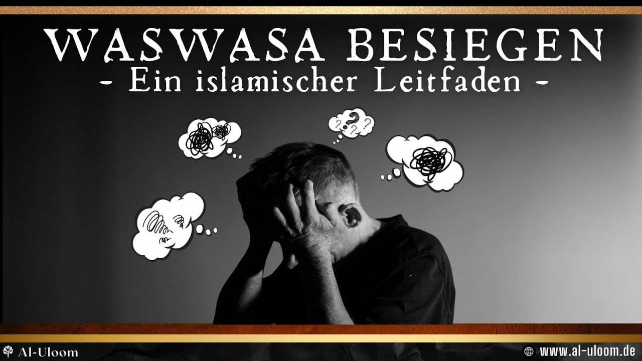 Die wichtigsten Schritte und Regeln gegen Waswasa || Sufyan Abu Ilyas