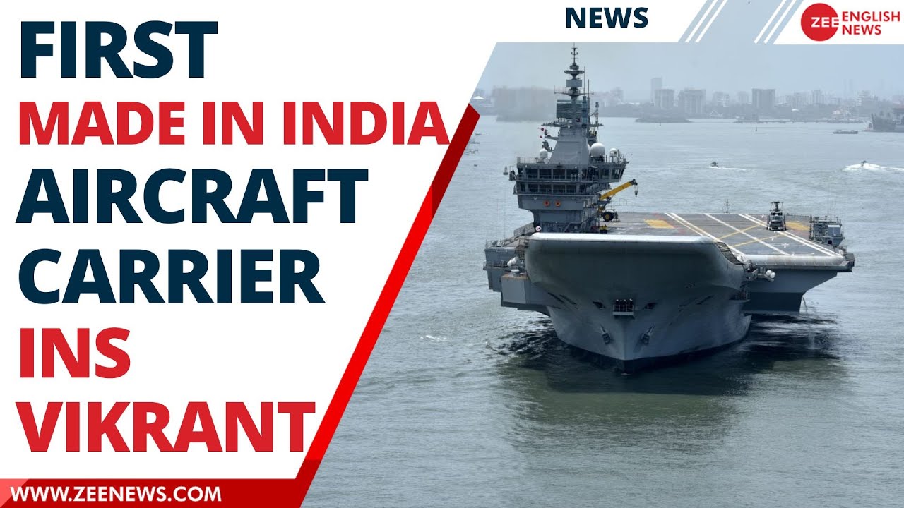 First Made-in-India aircraft carrier &lsquo;INS Vikrant&rsquo; ready to commission | Zee English News