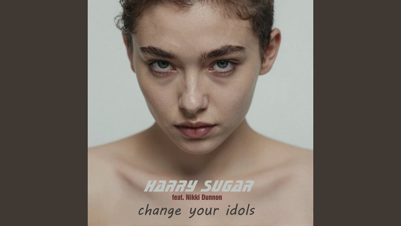 Change Your Idols