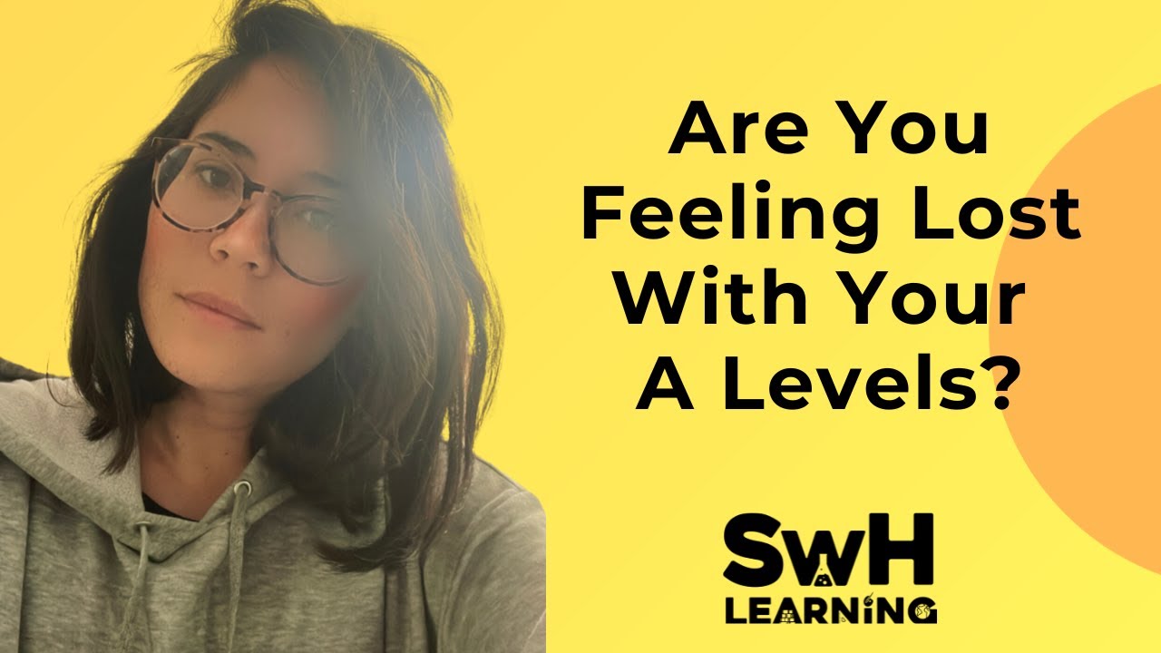 Feeling Lost In Your A Levels?
