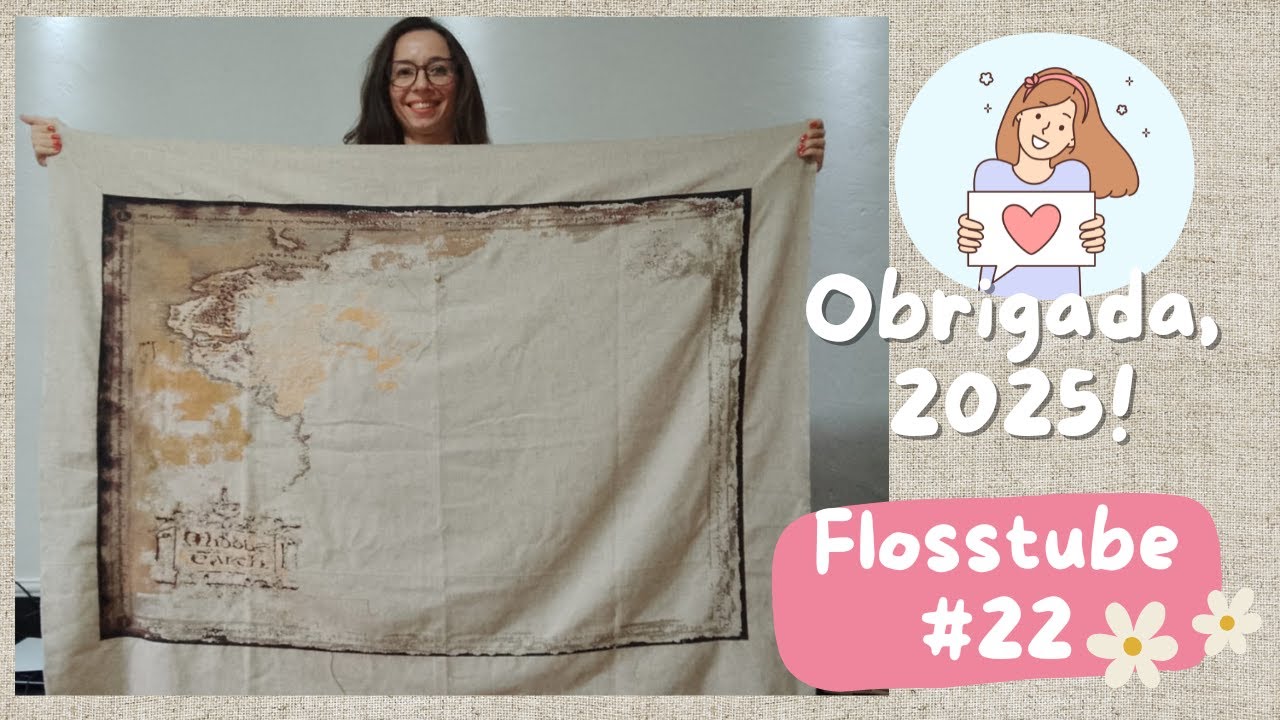 Flosstube #22 | Obrigada, 2025!!