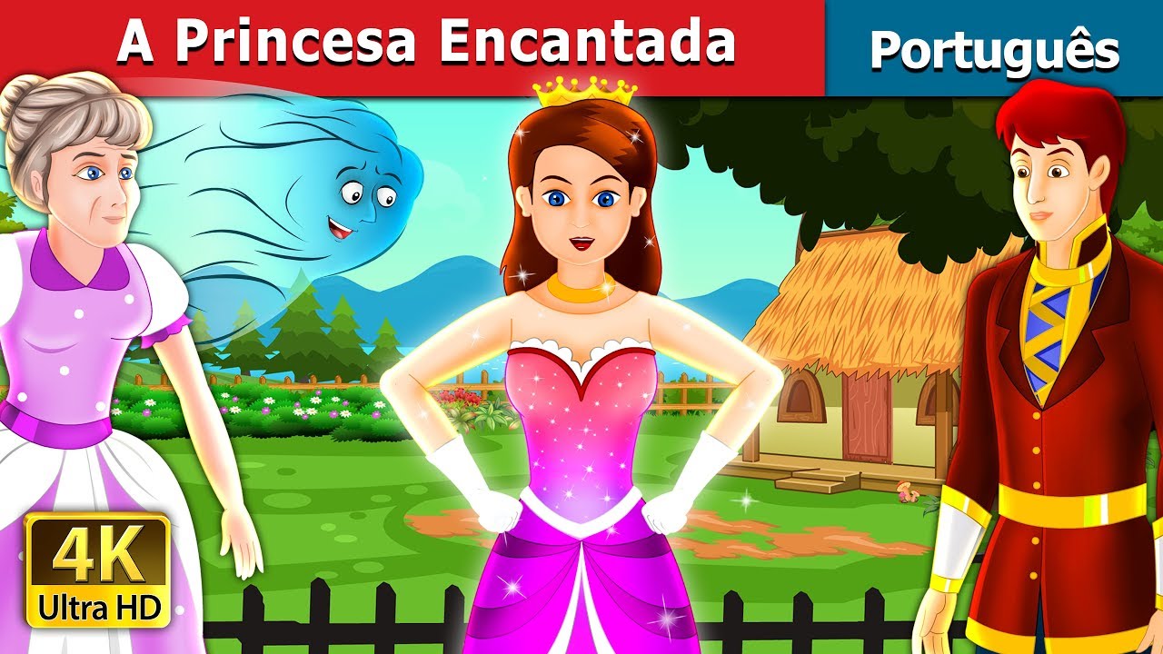 A Princesa Encantada | Contos de Fadas | Portuguese Fairy Tales