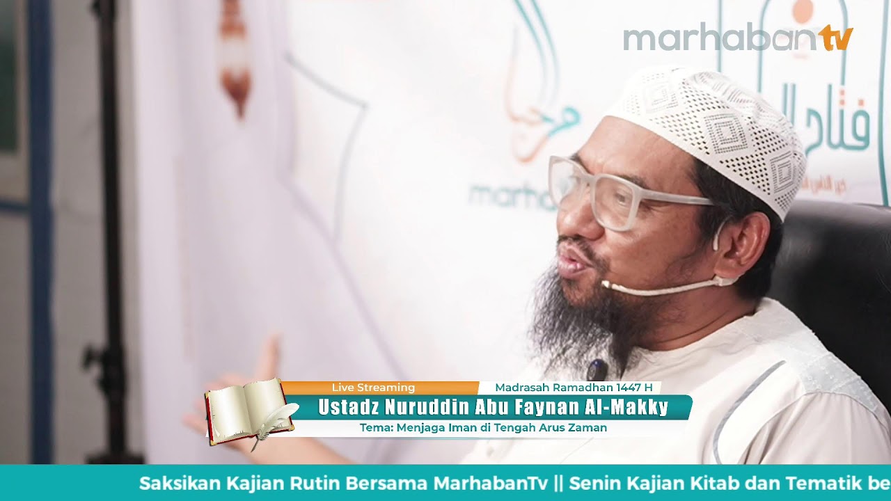 Menjaga Iman di Tengah Arus Zaman - Ustadz Nuruddin Abu Faynan Al-Makky
