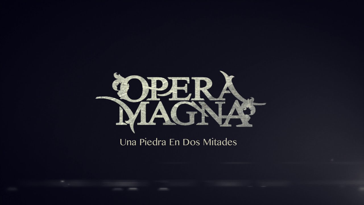 Opera Magna - Una piedra en dos mitades - Directo Fireworks Estudios