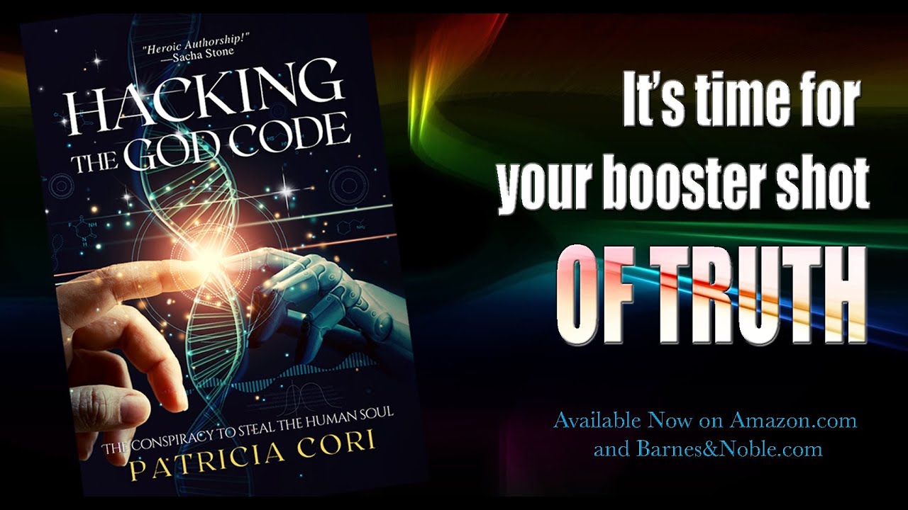 HACKING THE GOD CODE: THE CONSPIRACY TO STEAL THE HUMAN SOUL by Patricia Cori